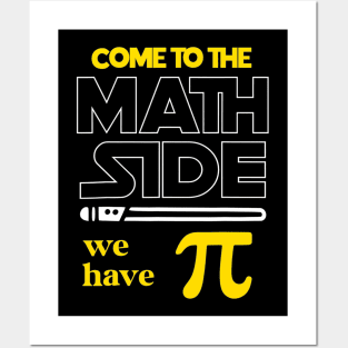 Come To The Math Side We Have Pi Math Pi Day Teacher Kids Posters and Art